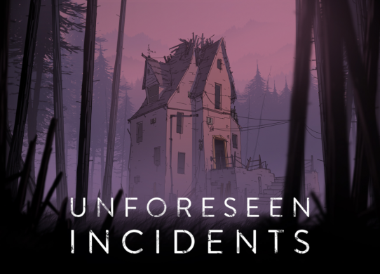 Unforeseen Incidents